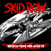 Skid Row — Revolutions Per Minute